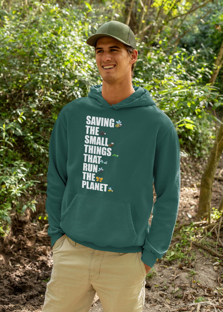 Saving The Small Things That Run The Planet Hoodie